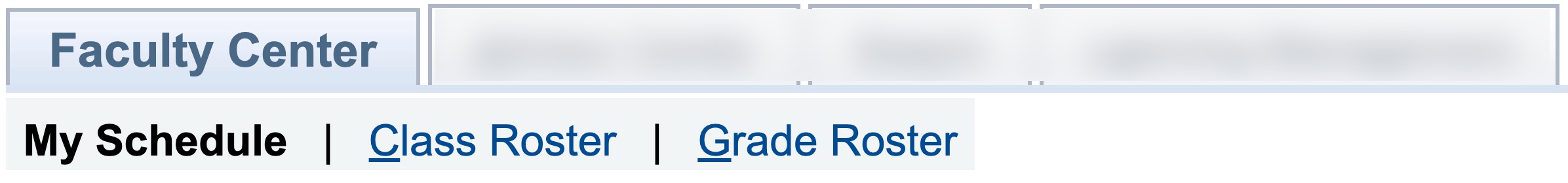 Faculty Center tab has three subtabs: My Schedule, Class Roster, Grade Roster